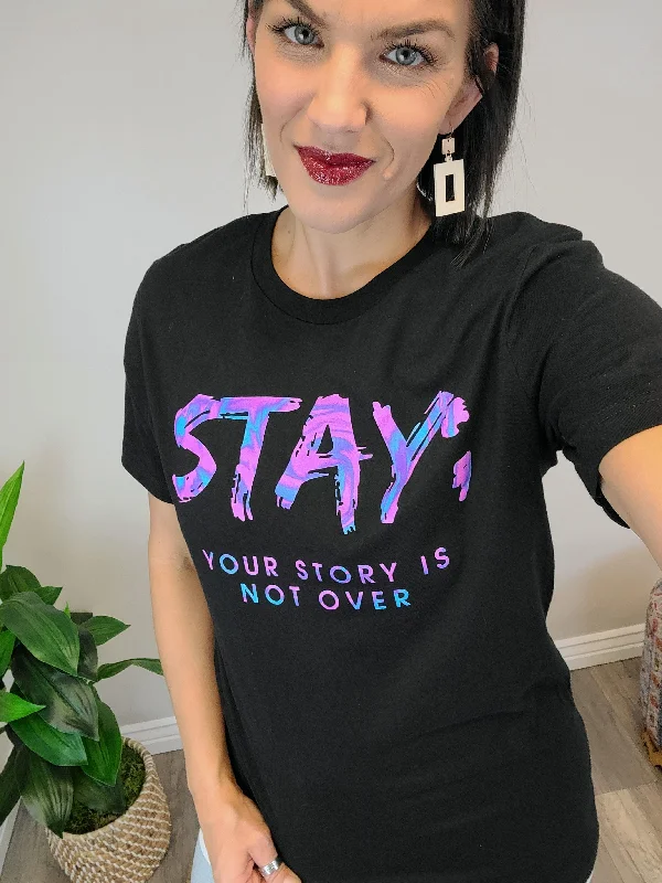 Hazel Blues® | Stay; Your story is not over graphic teeDistressed T-Shirts